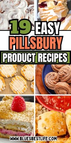 the top 10 easy pillsbury product recipes to make it easier for you to eat