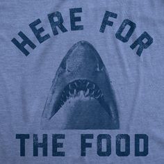 Sharks don't ask for seconds, they eat the whole plate! Funny Shark, Shark Tee, Sharks Funny, Text Tee, White Graphic Tee, Funny Shirts For Men, Funny Dad Shirts, Novelty Clothing, Black Graphic Tees