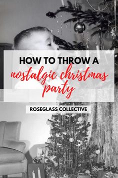 a black and white photo with the words how to throw a festive christmas party