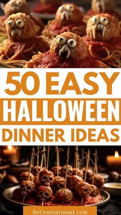 an image of some food on sticks with the words 50 easy halloween dinner ideas