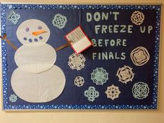 A paper snowman holds a book against a blue background with snowflakes all around. There are large paper cut out letters that read “Don’t freeze up before finals” and the snowflakes and the book have study tips written on them. Study Tips Bulletin Board Ra, Winter Bulletin Boards College, Finals Bulletin Board, Finals Bulletin Board Ra, Winter Ra Bulletin Boards, Ra Closing Bulletin Board, Christmas Bulletin Board Ideas For Work