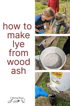 three pictures with the words how to make dye from wood ash