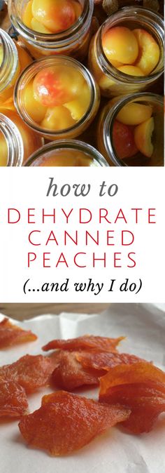 how to dehydraate canned peaches and why i do them in jars