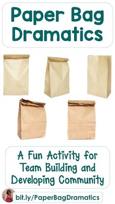 paper bag dramatics a fun activity for team building and developing community