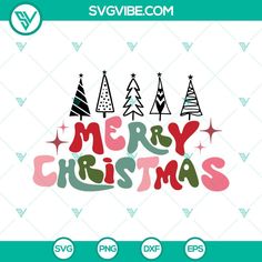 merry christmas svg file with trees and stars