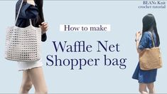 two women carrying shopping bags with the words how to make waffle net shopper bag