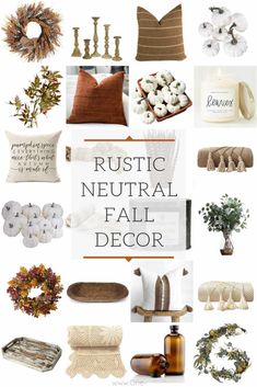 the words rustic neutral fall decor are displayed