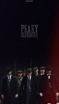 the poster for peaky blunders shows men in suits and hats, standing next to each other