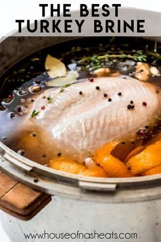 the best turkey brine recipe is in an instant pot with oranges and herbs