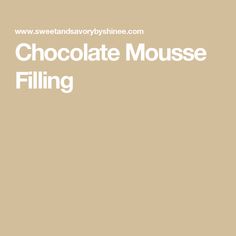 chocolate mousse filling recipe