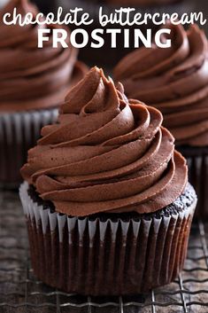 the very best chocolate buttercream frosting on a cooling rack with cupcakes in the background