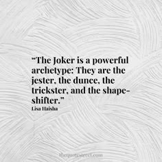 the joker is a powerful archety they are the jester, the dance, the trickster and the shape - shiffer