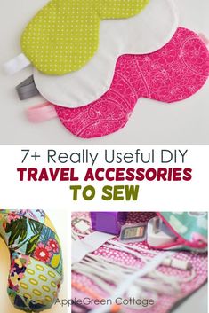 several travel accessories are shown with the words 7 really useful diy travel accessories to sew