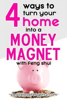 a pink piggy bank with the words 4 ways to turn your home into a money magnet