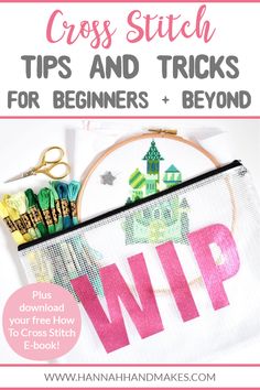 cross stitch tips and tricks for beginners and beyond