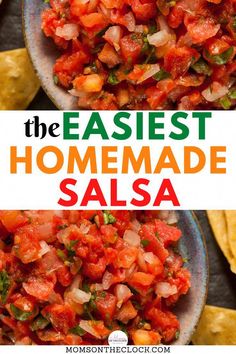 the best homemade salsa recipe is made with fresh tomatoes, onions and cilantro