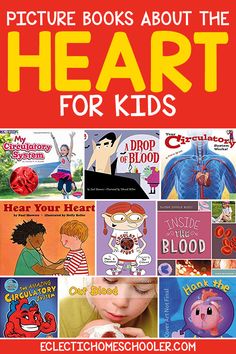 children's books about the heart for kids with text overlay that reads pictures books about the heart for kids