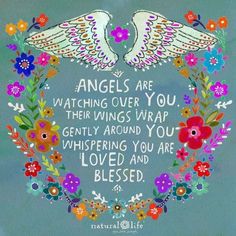 an image of two white doves with flowers around them and the words angels are watching over you their wings wrap gently around you