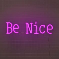 Be Nice LED Neon Sign - Brite Lite Neon Signs Everyone Is Welcome Here, Neon Poster, Pink Neon Lights, Dragon Ball Z Iphone Wallpaper, Hey Friend, Dry Erase Calendar, Manifesting Vision Board, Typeface Font, Everyone Is Welcome