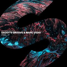 daddy's grove & marc vedo - feel it