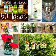 there are many mason jar love images in this collage, including flowers and jars