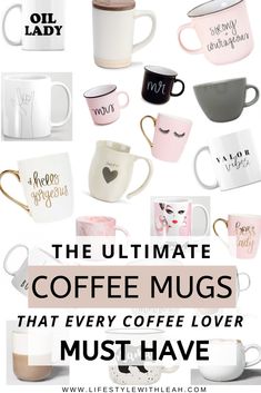 coffee mugs with the words, the ultimate coffee mugs that every coffee lover must have