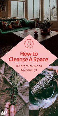 how to cleanse a space energetically and spirtillly