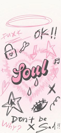 a pink poster with the word soul written in black ink on it's side