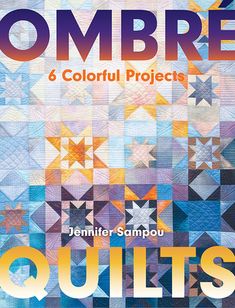 the book cover for combbre and colorful projects quilts