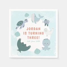 a card that says jordan is turning three with sea animals and shells around the card