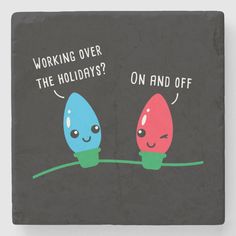 two eggs sitting on a branch with the words working over the holidays? on and off