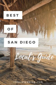 the best of san diego local's guide with text overlay that reads, best of san diego local's guide