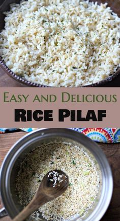 rice is being cooked in a pot with a wooden spoon and the words, easy and delicious rice pilaf