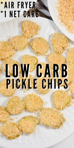 low carb pickle chips on a plate with the words air fryer next to it