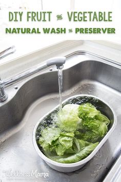 lettuce being washed in a sink with the words diy fruit and vegetable natural wash preserver