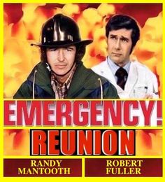 emergency reunion with randy mantooth and robert fuller on the poster for the show