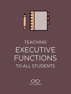 a book cover with the title teaching executive functions to all students, including pencils and ruler