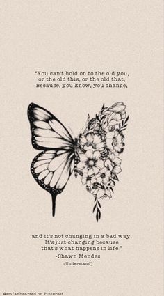 a black and white photo with a butterfly on it's back, saying you can't hold on to what you do