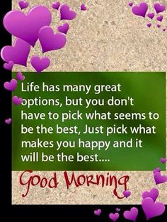 some hearts floating in the air with a quote about life has many great options, but you don't have to pick what seems to be the best