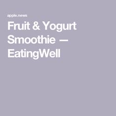 an apple and yogurt smoothie with the words eatingwell