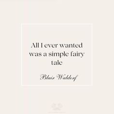 a quote that reads, all i ever wanted was a simple fairy tale