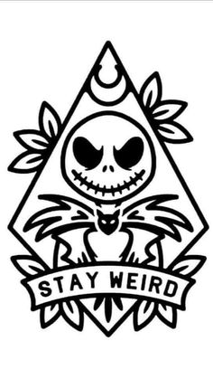 a sticker that says stay weird with a skull on the front and an image of a