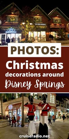 christmas decorations around disney springs with text overlay that reads photos christmas decorations around disney springs