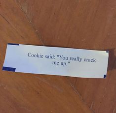 That's My Fortune? Fortune Cookie Sayings, Funny Fortune Cookies, Cookie Sayings, Fortune Cookie Messages, Fortune Cookie Quotes, Fortune Cookies, Hidden Message, Fortune Telling, Fortune Teller