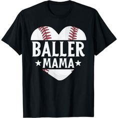 a t - shirt that says baller mama with a baseball heart