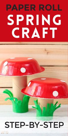 paper roll spring craft with two red mushrooms