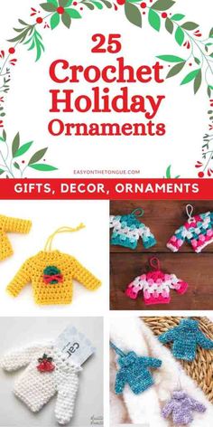 crochet holiday ornaments with text overlay that reads 25 crochet holiday ornaments gifts, decor, ornaments