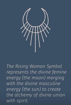 the rising woman symbol represents the divine feminine energy the moon mering with the divine mascuine energy the sun to create the alchemy of divine union with spirit