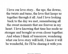 a poem written in black and white with the words i love our love story