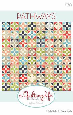 a quilting life pattern book with the title, pathway's by julia rolla and